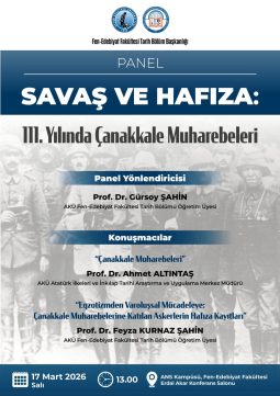“Savaş ve Hafıza: 111. Yılında Çanakkale Muharebeleri” Paneli