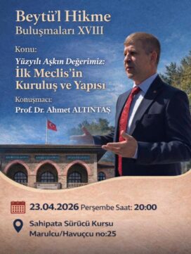 “İlk Meclis’in Kuruluş ve Yapısı” Konferansı
