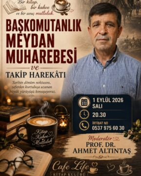 “Başkomutan Meydan Muharebesi ve Takip Harekatı” Söyleşi