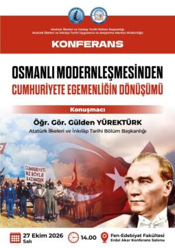 “Osmanlı Modernleşmesinden Cumhuriyet’e Egemenliğin Dönüşümü”Konferansı